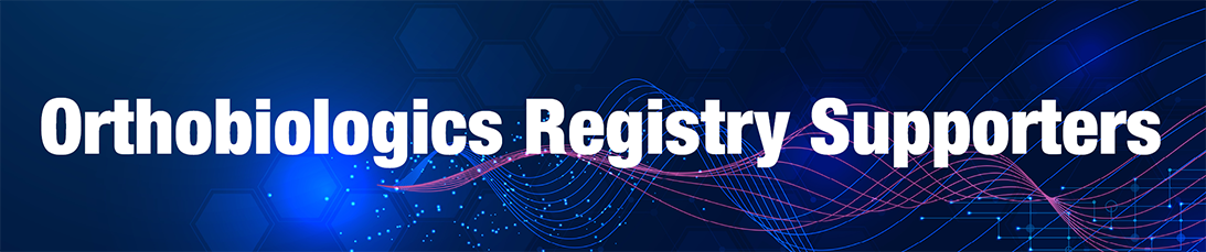Orthobiologics Registry Supporters